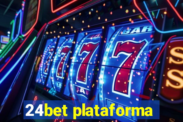 24bet plataforma